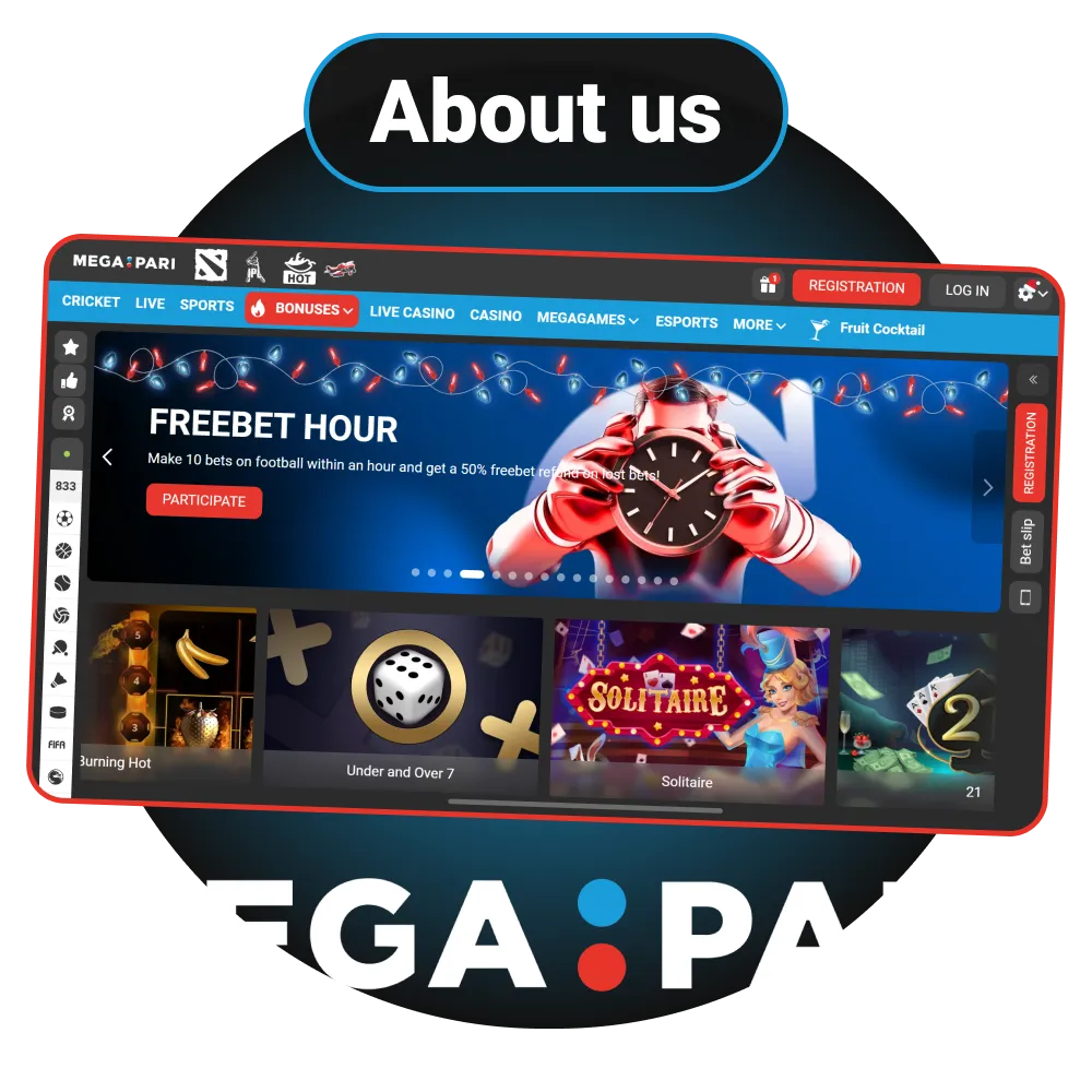 Learn more about the licensed and official Megapari gambling company history.