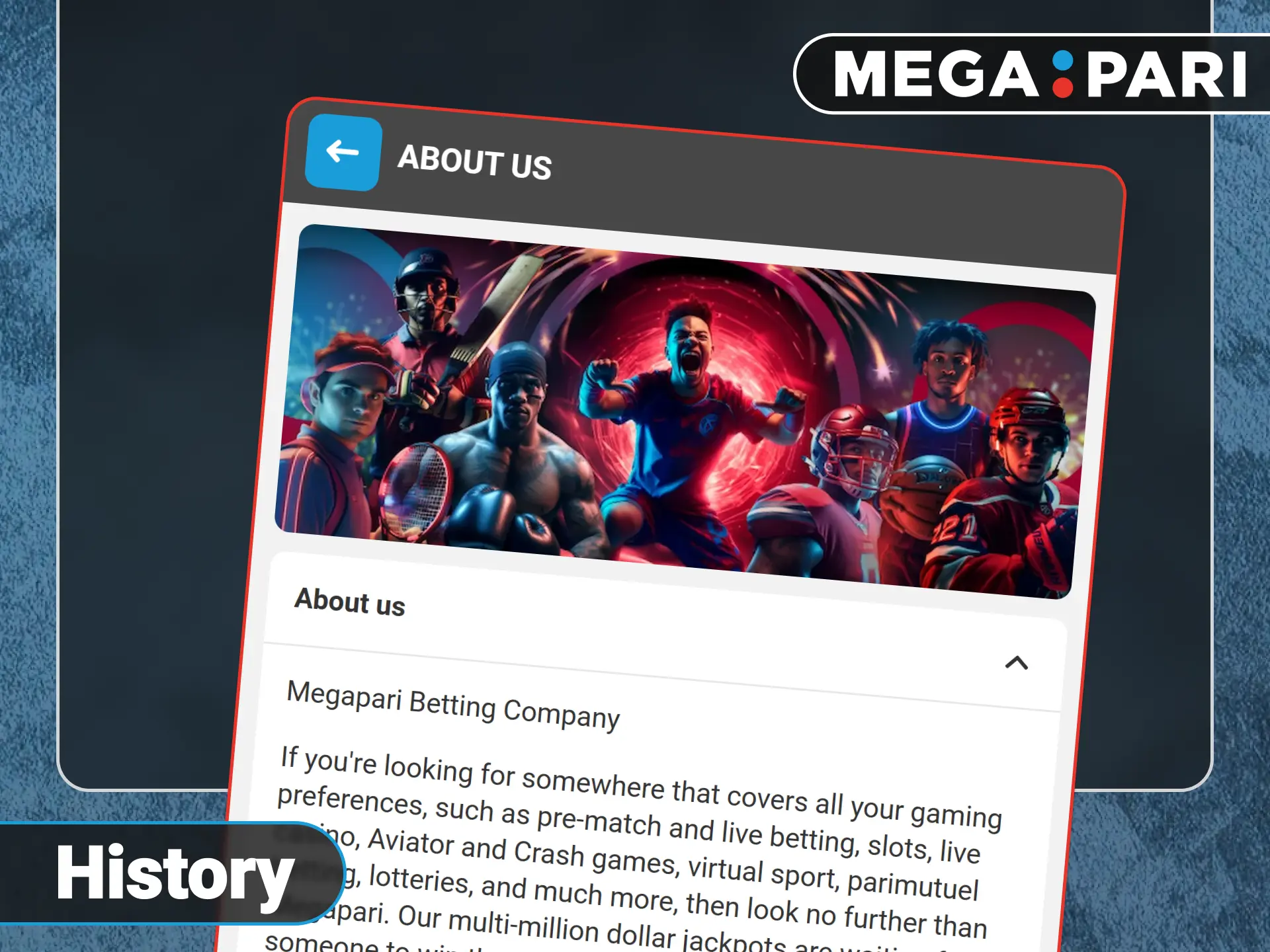 Explore the global growth history of the official Megapari brand.