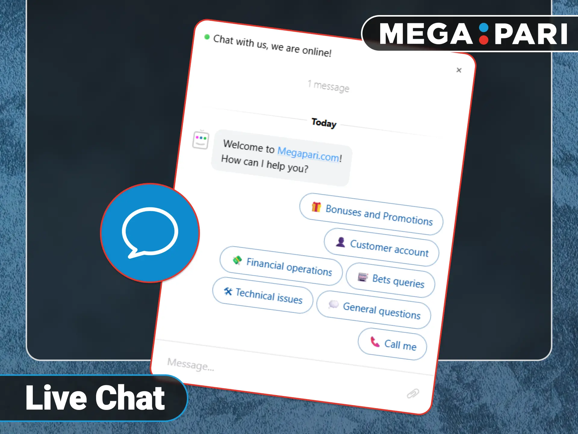 Contact the official Megapari support team via real time chat.